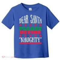 Funny Dear Santa Please Define Naughty Christmas Gift Toddler T-Shirt thumb 0