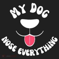 Funny Dog Scent work my dog nose everything Women's Sweatshirt thumb 2