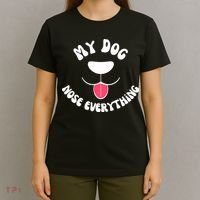 Funny Dog Scent work my dog nose everything T-Shirt thumb 4