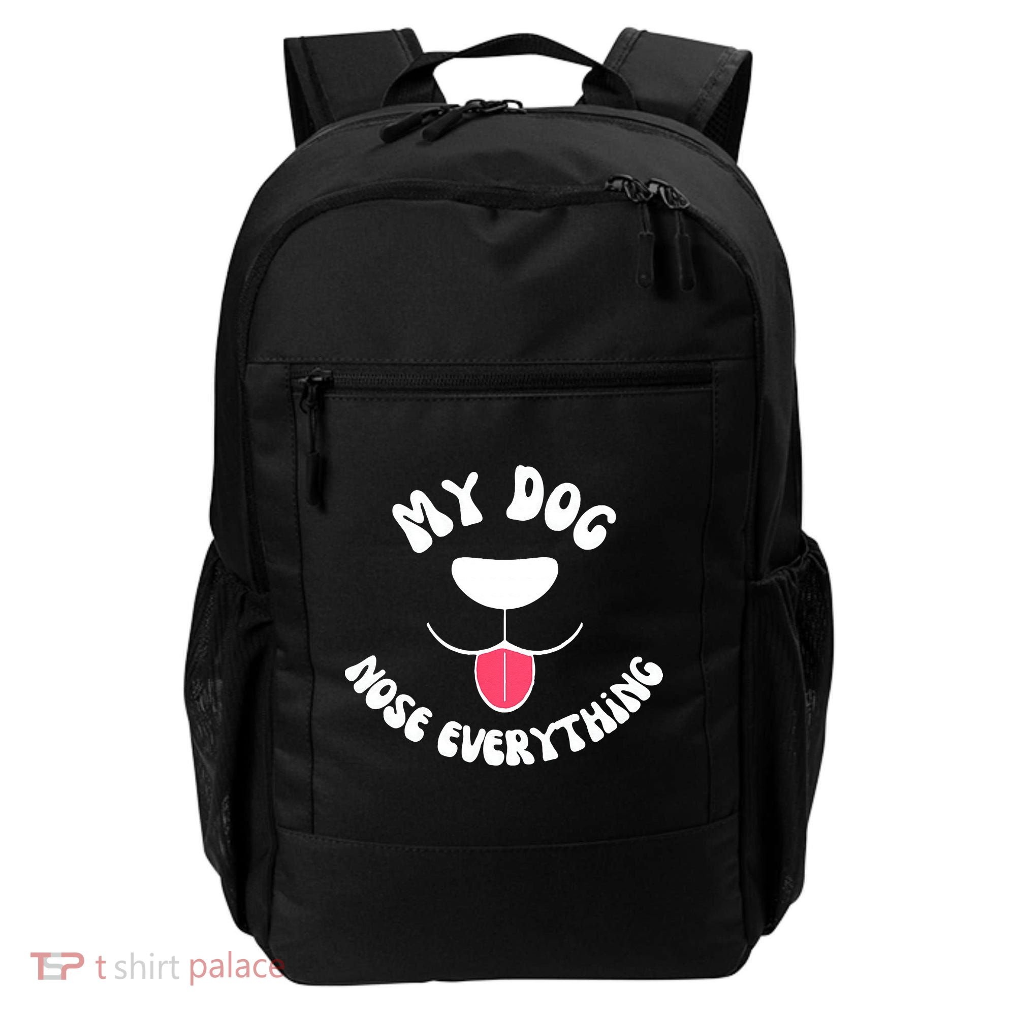 Funny Dog Scent work my dog nose everything Backpack