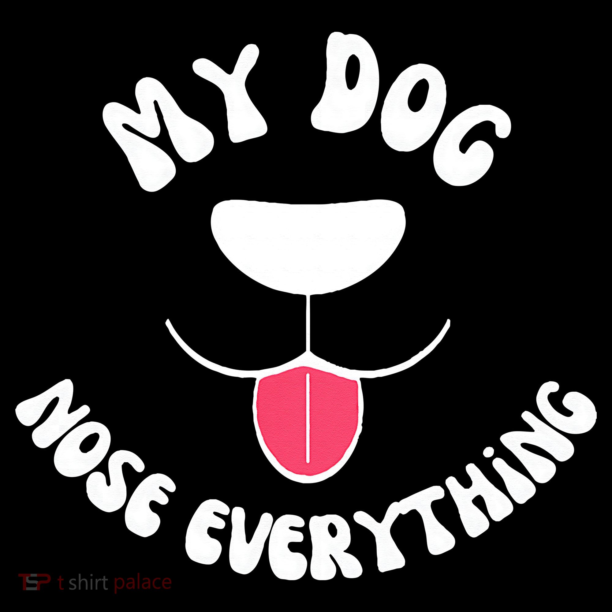 Funny Dog Scent work my dog nose everything Women's Hoodie