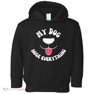 Funny Dog Scent work my dog nose everything Toddler Hoodie