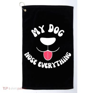 Funny Dog Scent work my dog nose everything Golf Towel
