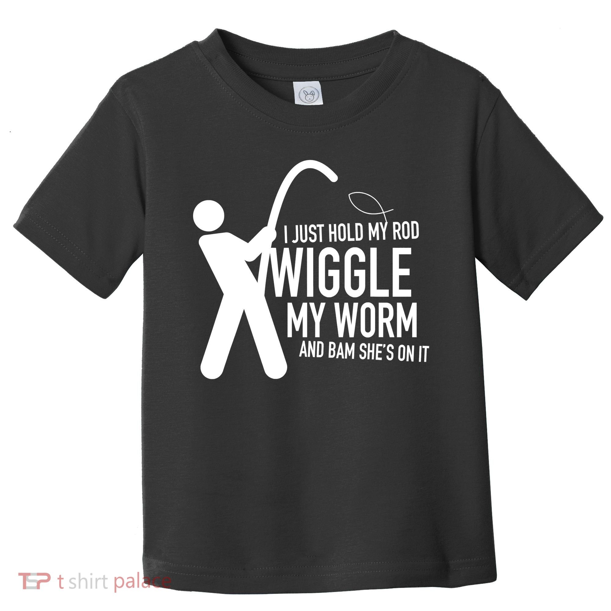 Fishing Dirty Sexual Humor Toddler T-Shirt