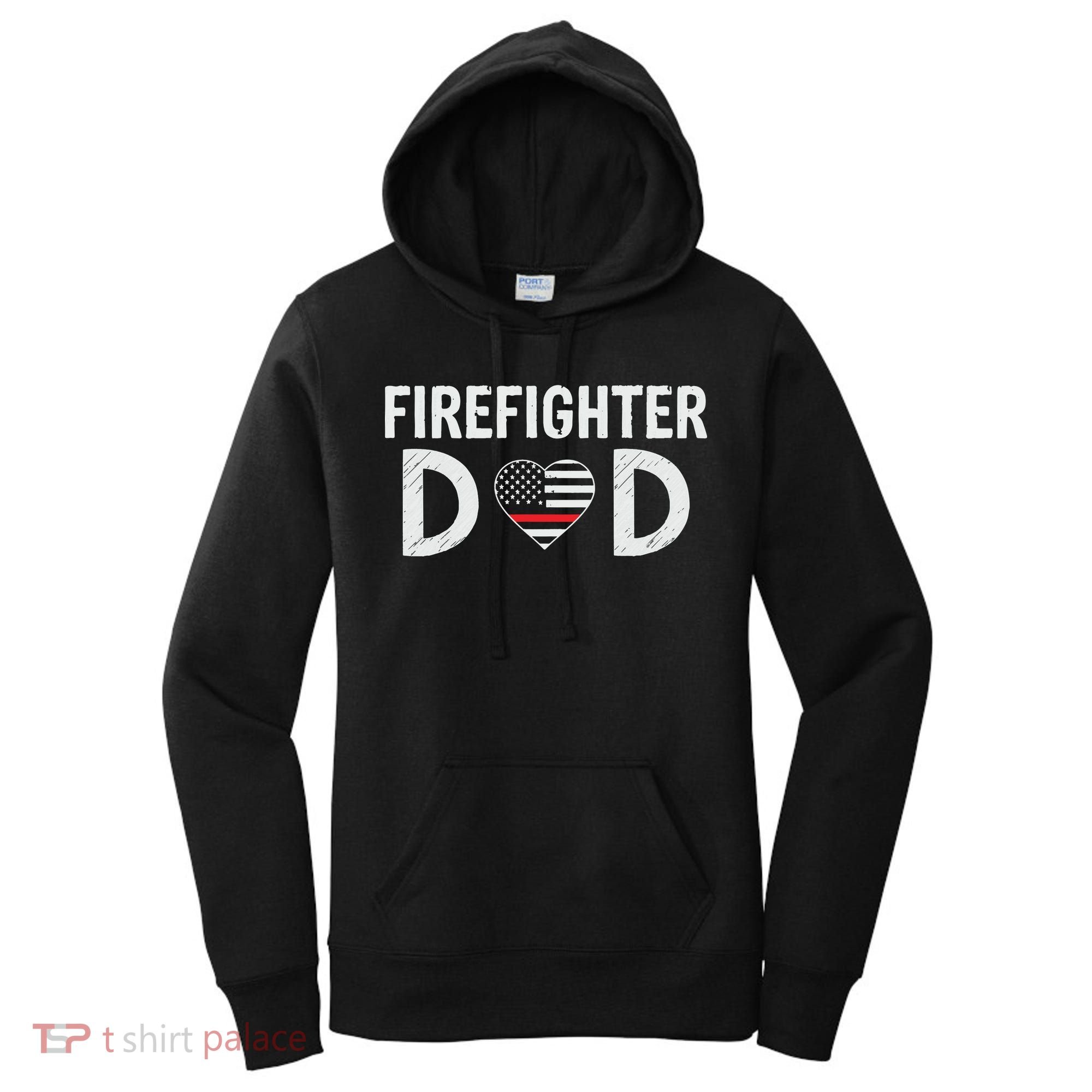 Firefighter Dad Support The Thin Red Line USA Flag Women's Hoodie