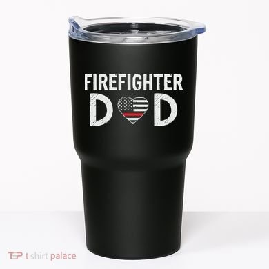 Firefighter Dad Support The Thin Red Line USA Flag Tumbler