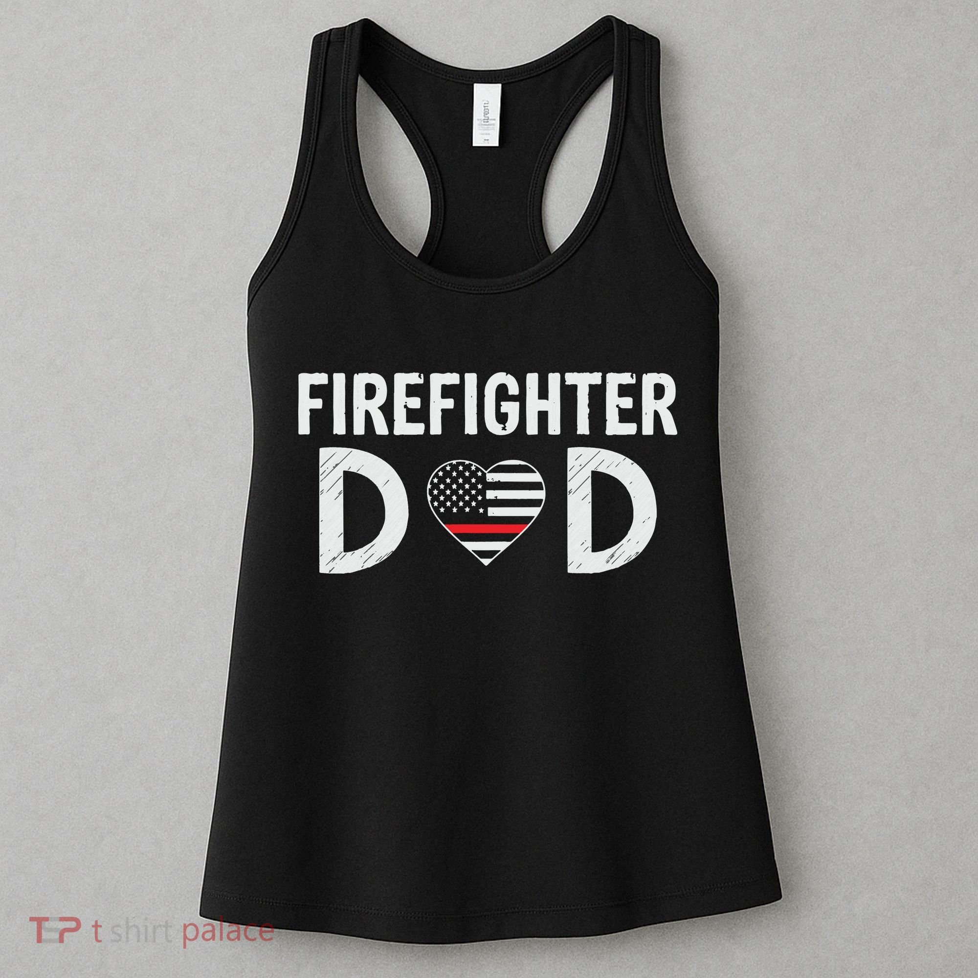 Firefighter Dad Support The Thin Red Line USA Flag Women's Tank Top