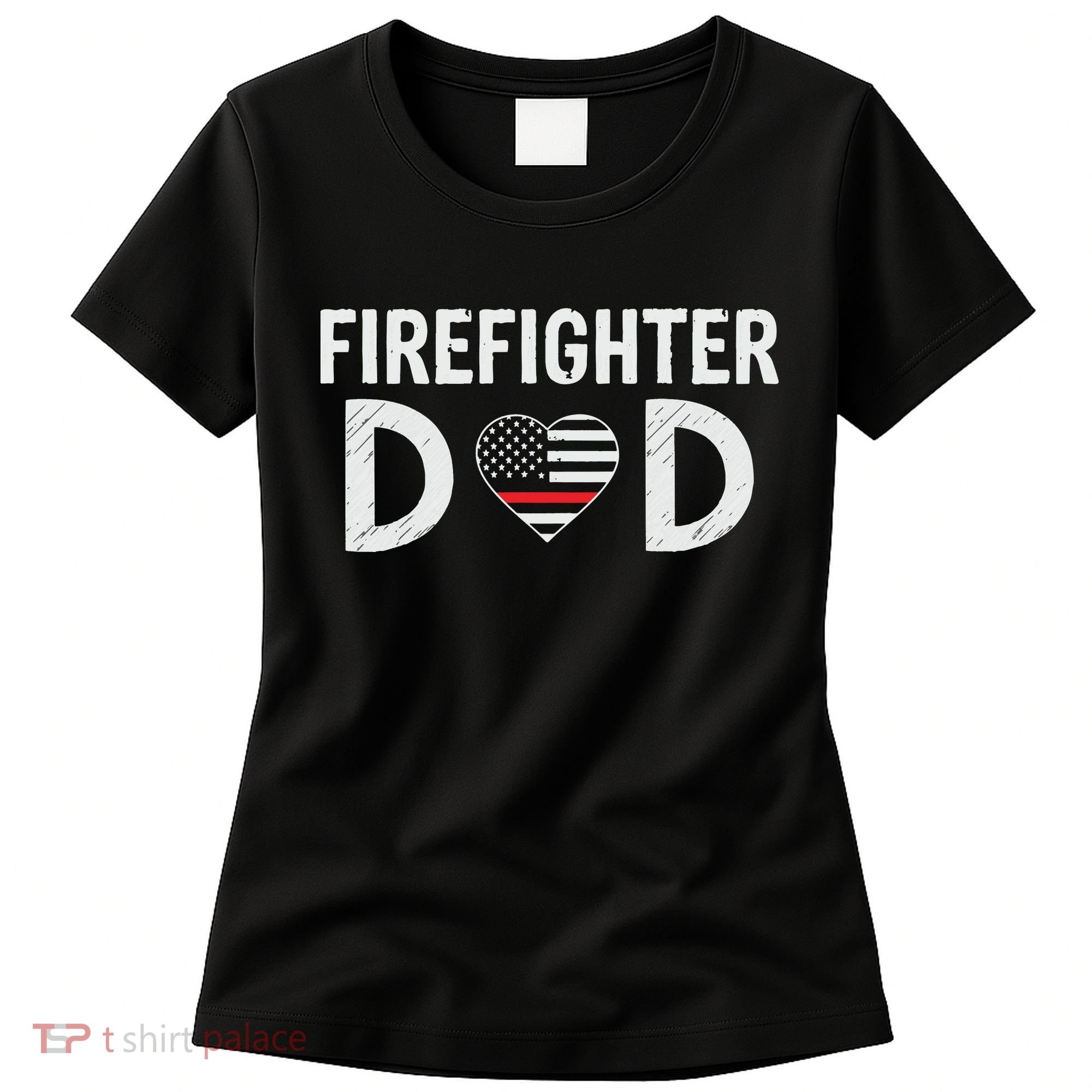 Firefighter Dad Support The Thin Red Line USA Flag Women's T-Shirt