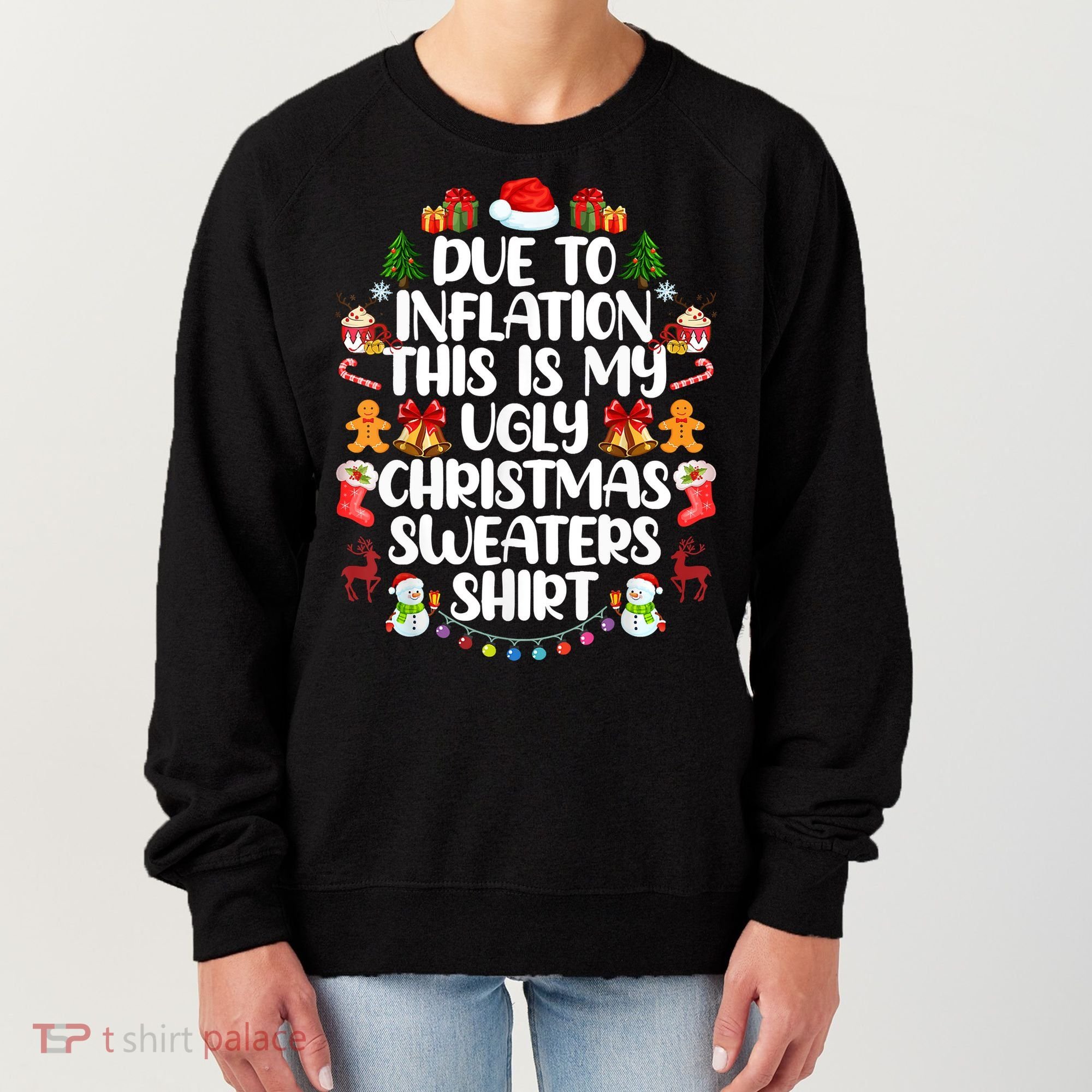 Funny Due To Inflation Ugly Christmas Sweaters Women's Sweatshirt