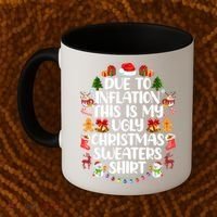 Funny Due To Inflation Ugly Christmas Sweaters Coffee Mug thumb 2