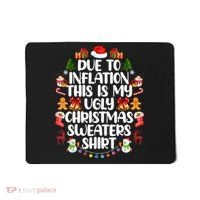 Funny Due To Inflation Ugly Christmas Sweaters Mousepad thumb 0