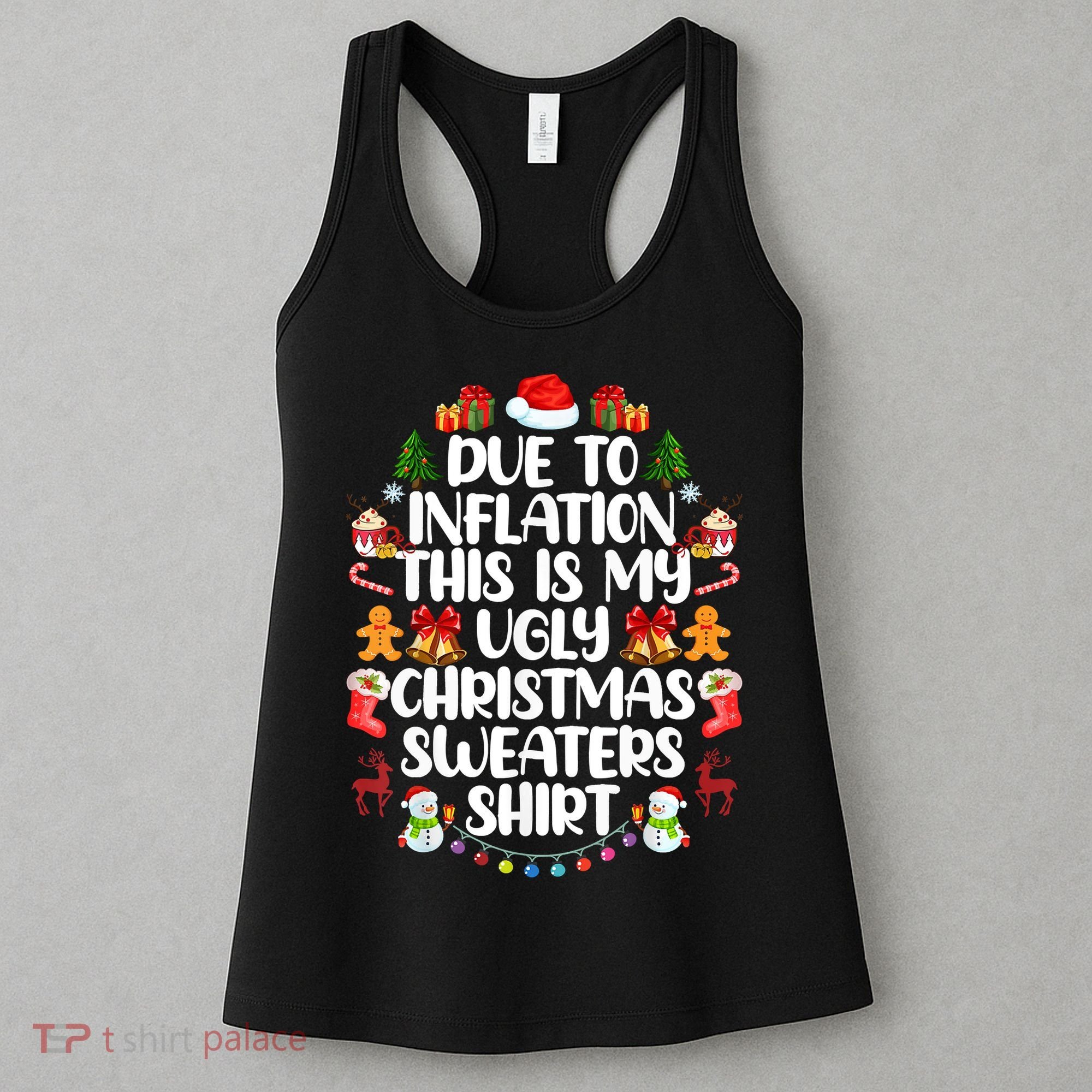 Funny Due To Inflation Ugly Christmas Sweaters Women's Tank Top