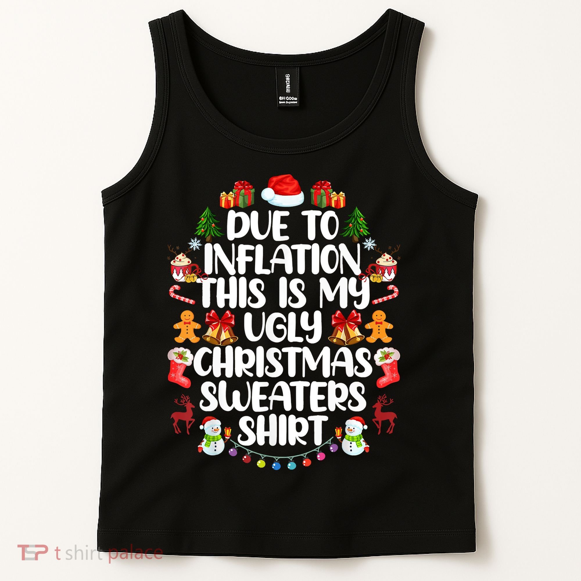 Funny Due To Inflation Ugly Christmas Sweaters Tank Top