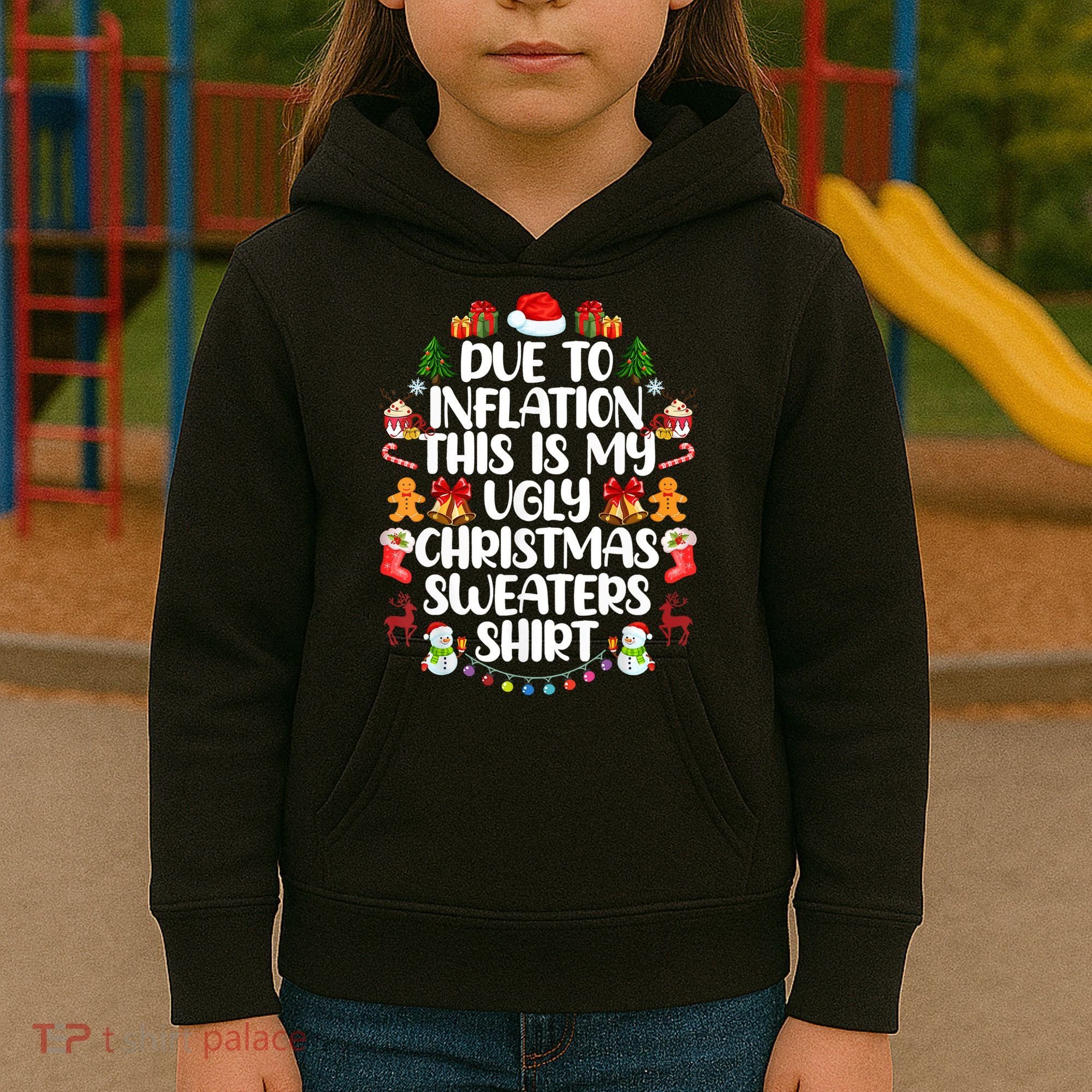 Funny Due To Inflation Ugly Christmas Sweaters Kids Hoodie