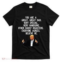 Funny Donald Trump Fathers Day Gag Gift Conservative Dad T-Shirt thumb 0