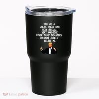 Funny Donald Trump Fathers Day Gag Gift Conservative Dad Tumbler thumb 0
