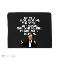 Funny Donald Trump Fathers Day Gag Gift Conservative Dad Mousepad thumb 0
