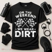 Funny Dirt Track Racing On The Weekend We Wear Dirt Cooling Performance Crew T-Shirt thumb 3