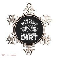 Funny Dirt Track Racing On The Weekend We Wear Dirt Ornament thumb 0