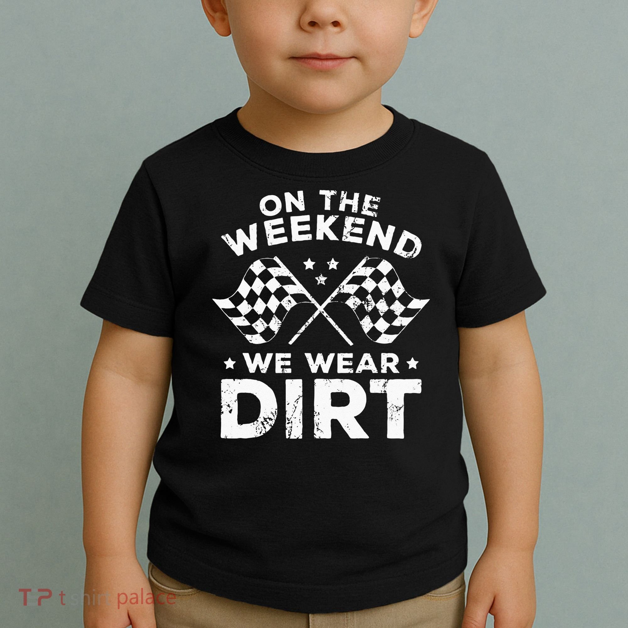 Funny Dirt Track Racing On The Weekend We Wear Dirt Toddler T-Shirt