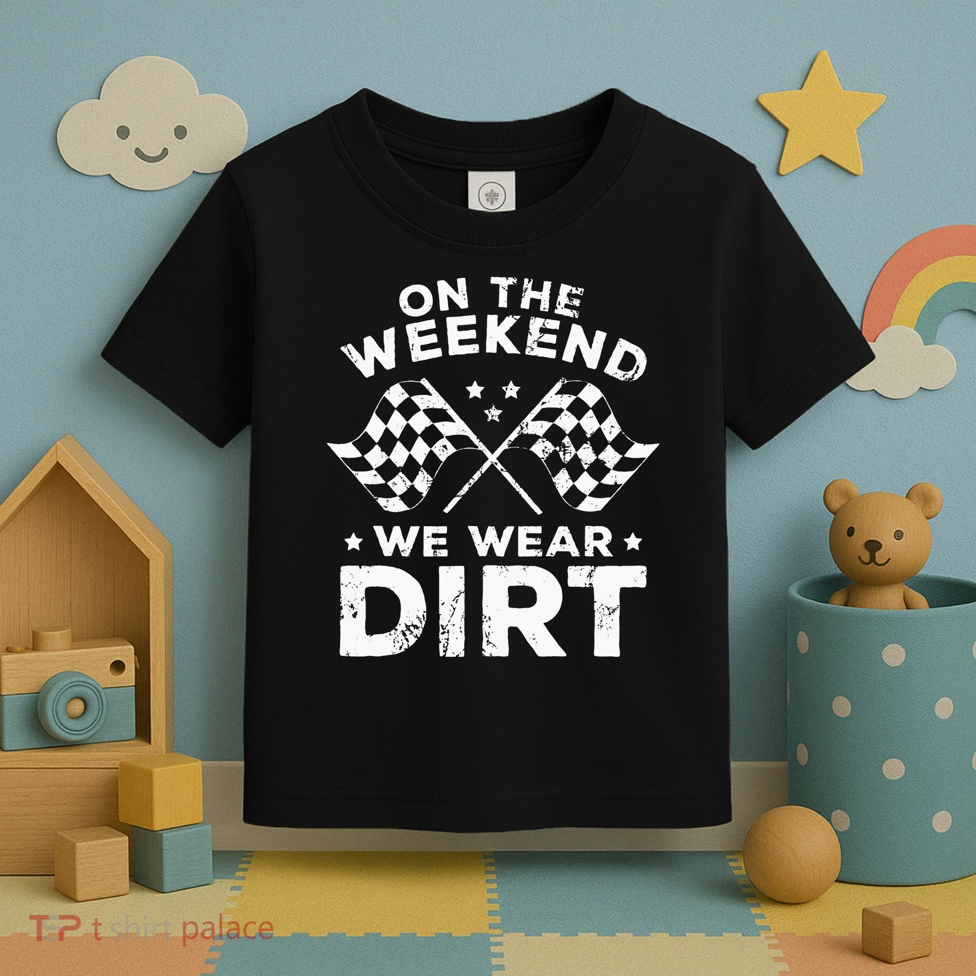 Funny Dirt Track Racing On The Weekend We Wear Dirt Toddler T-Shirt