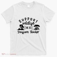 Funny Daycare Teacher Childcare Provider Support Wildlife T-Shirt thumb 0