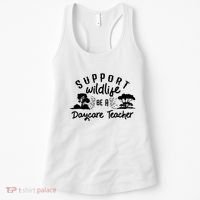 Funny Daycare Teacher Childcare Provider Support Wildlife Women's Tank Top thumb 0