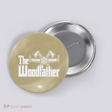 Fathers Day The Woodfather Woodworker Father Button