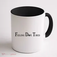 Feeling Dog Tired   Coffee Mug thumb 1