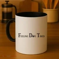 Feeling Dog Tired   Coffee Mug thumb 4