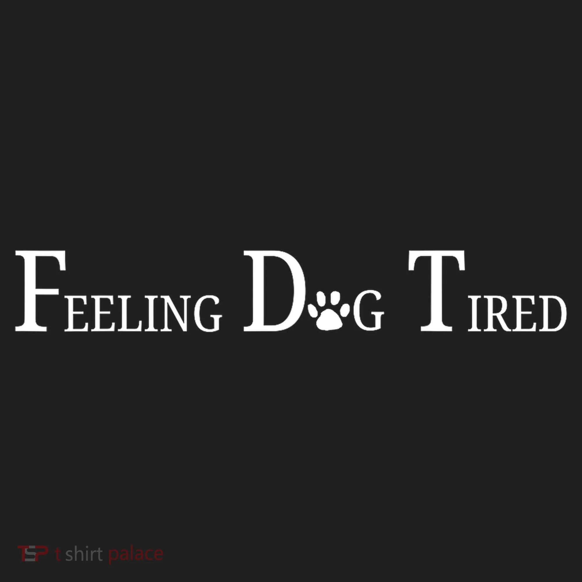 Feeling Dog Tired   Hat