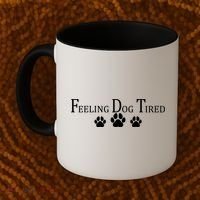 Feeling Dog Tired   Coffee Mug thumb 2