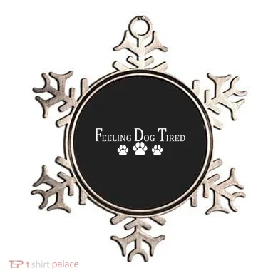 Feeling Dog Tired   Ornament