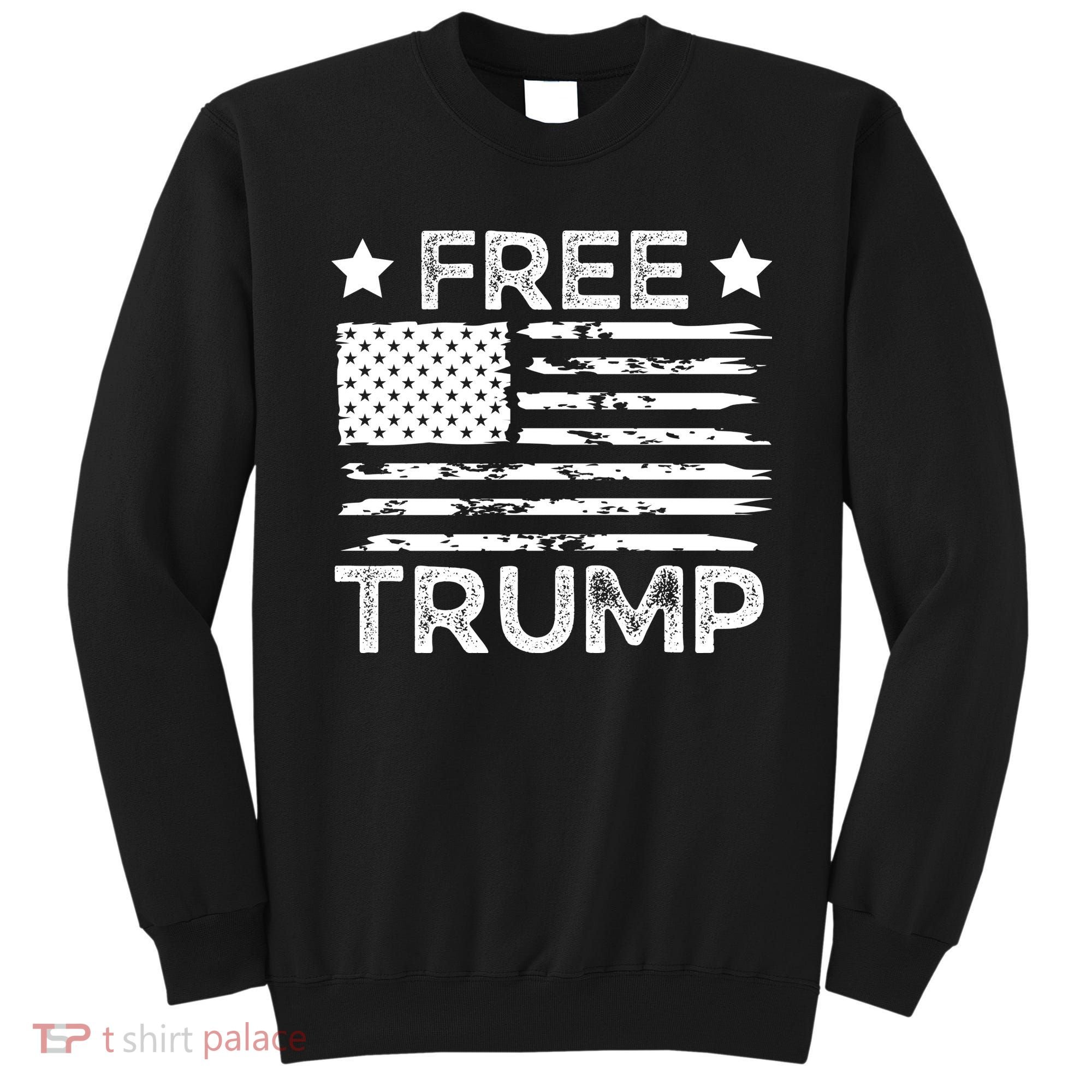 Free Donald Trump Republican Support  Sweatshirt