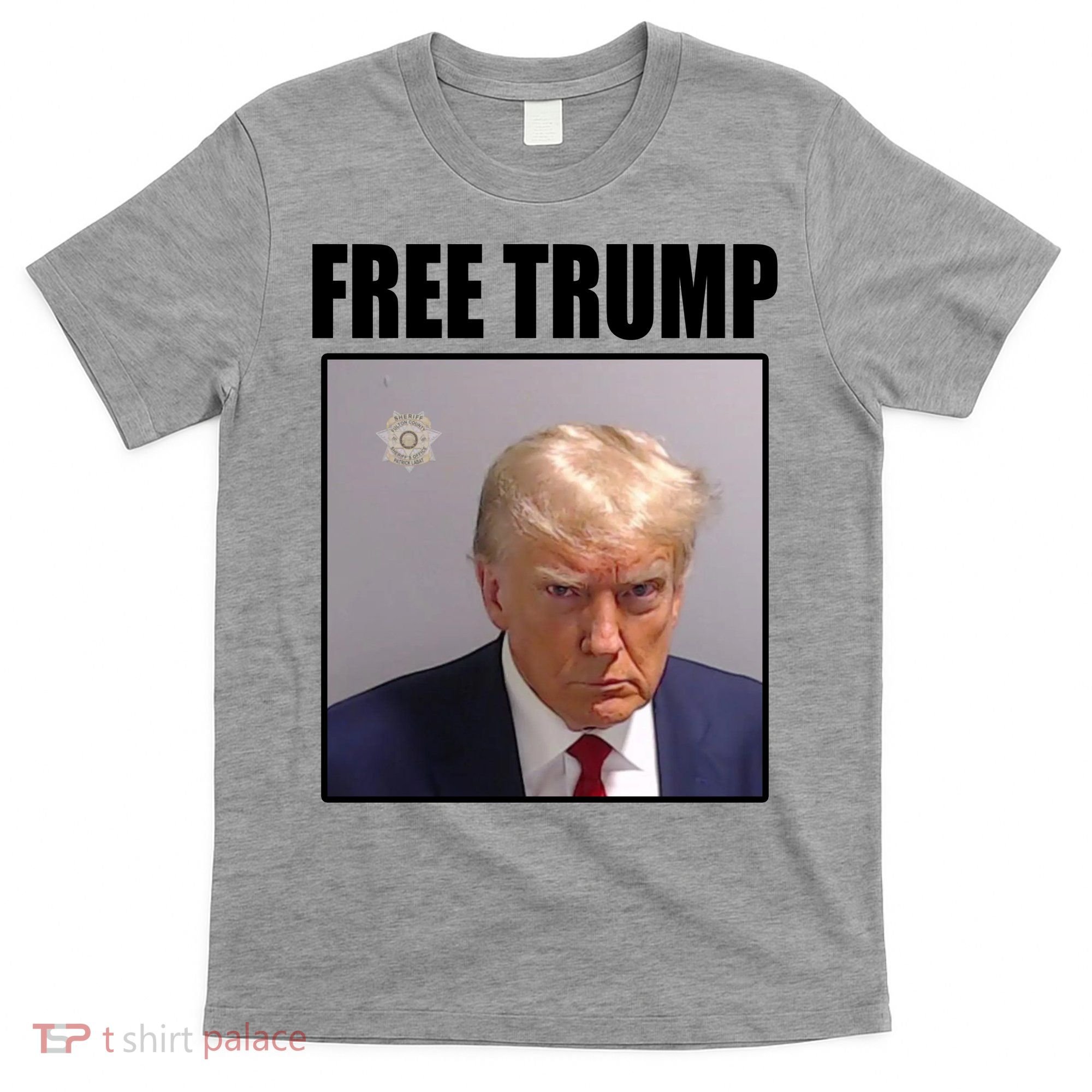 Free Donald Trump Mugshot Election T-Shirt