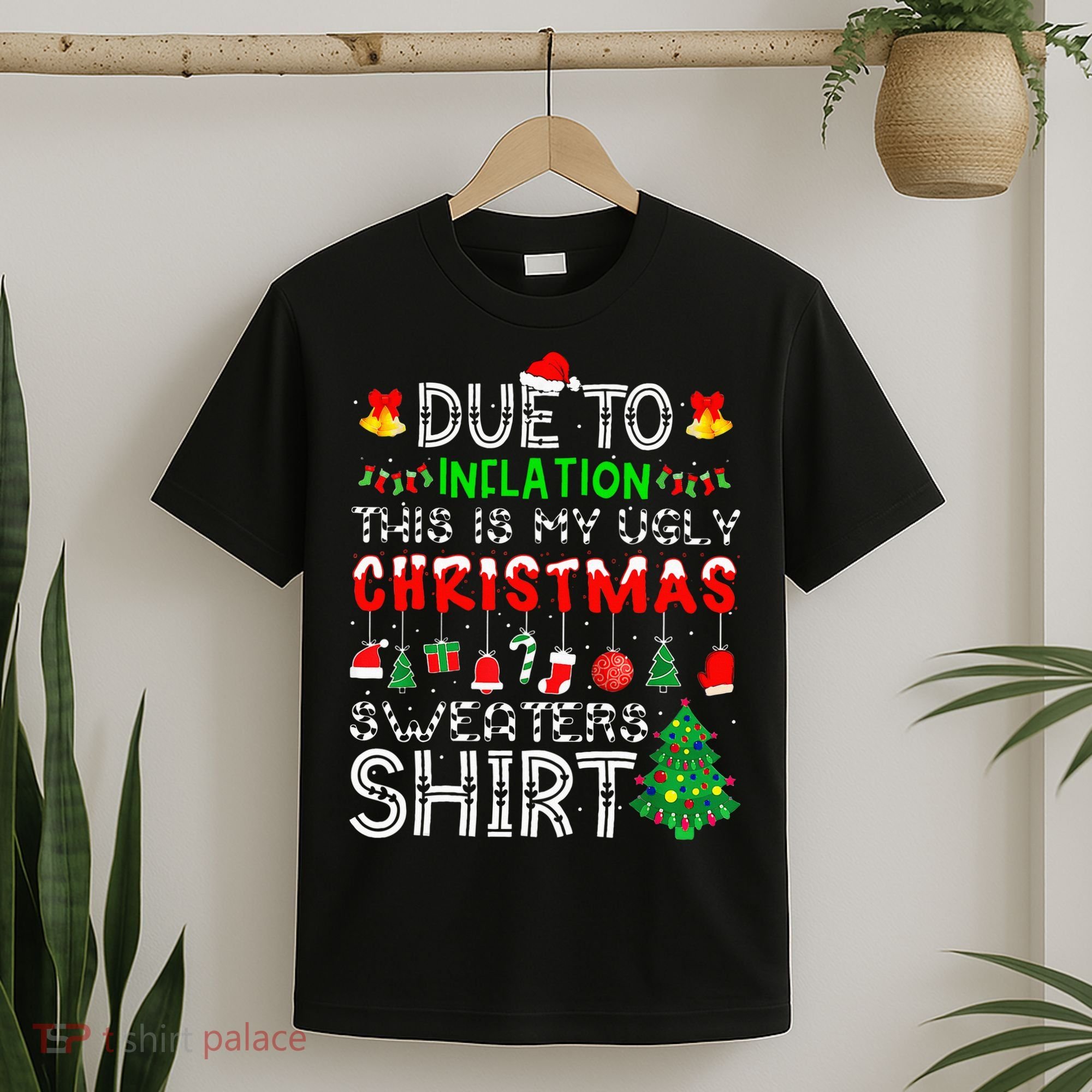 Funny Due To Inflation Ugly Christmas Sweaters T-Shirt