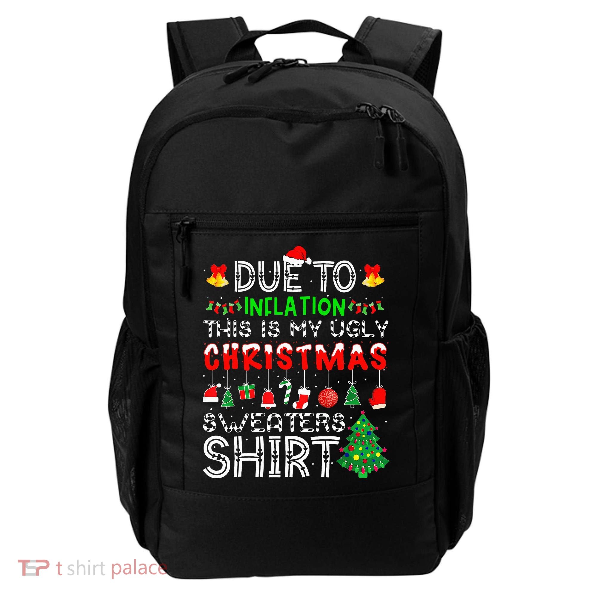 Funny Due To Inflation Ugly Christmas Sweaters Backpack