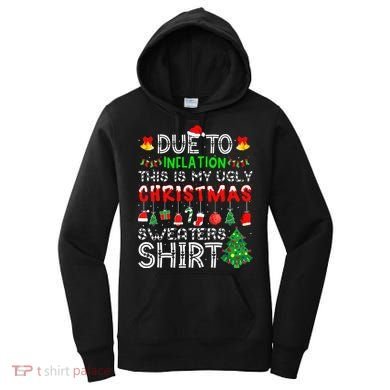 Funny Due To Inflation Ugly Christmas Sweaters Women's Hoodie