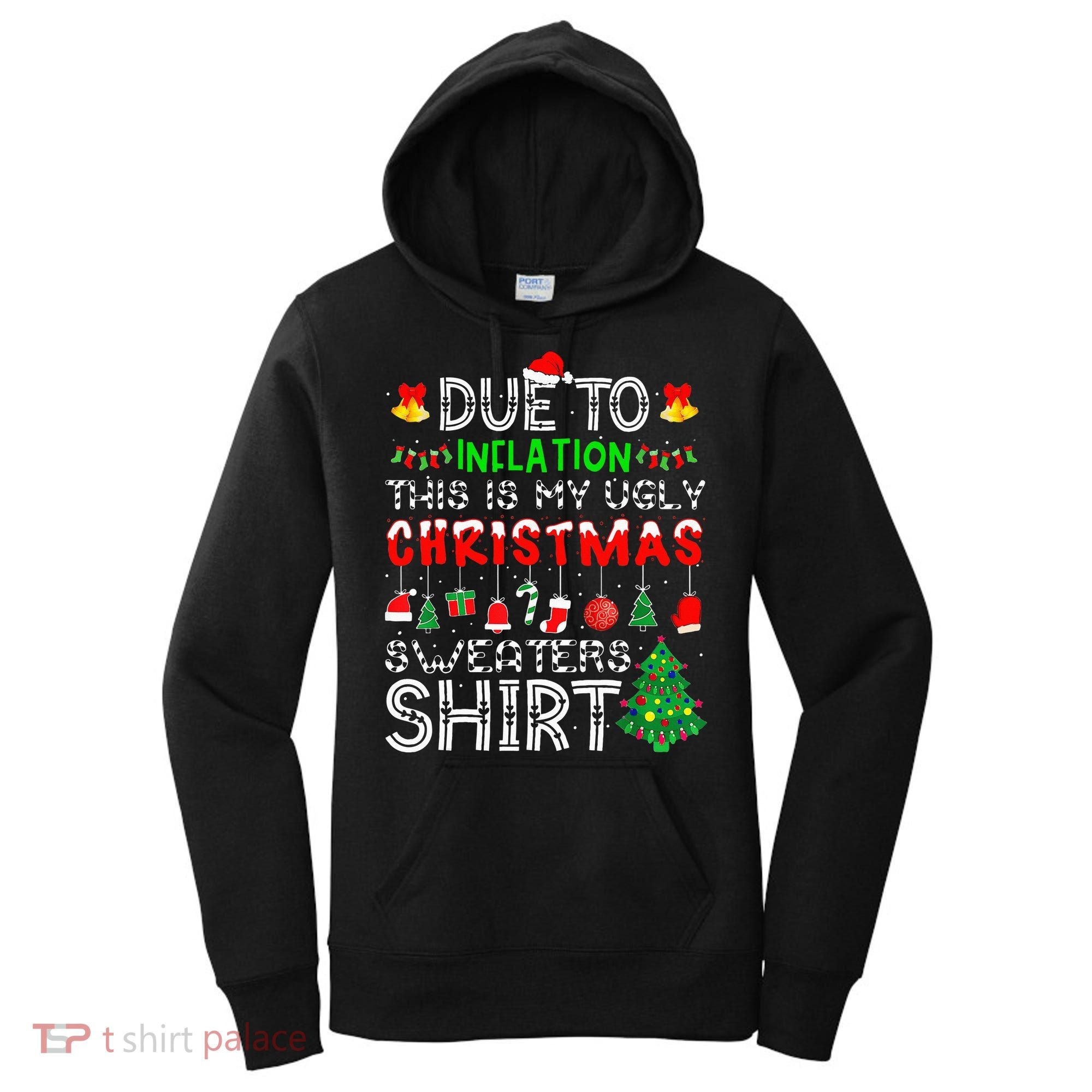 Funny Due To Inflation Ugly Christmas Sweaters Women's Hoodie