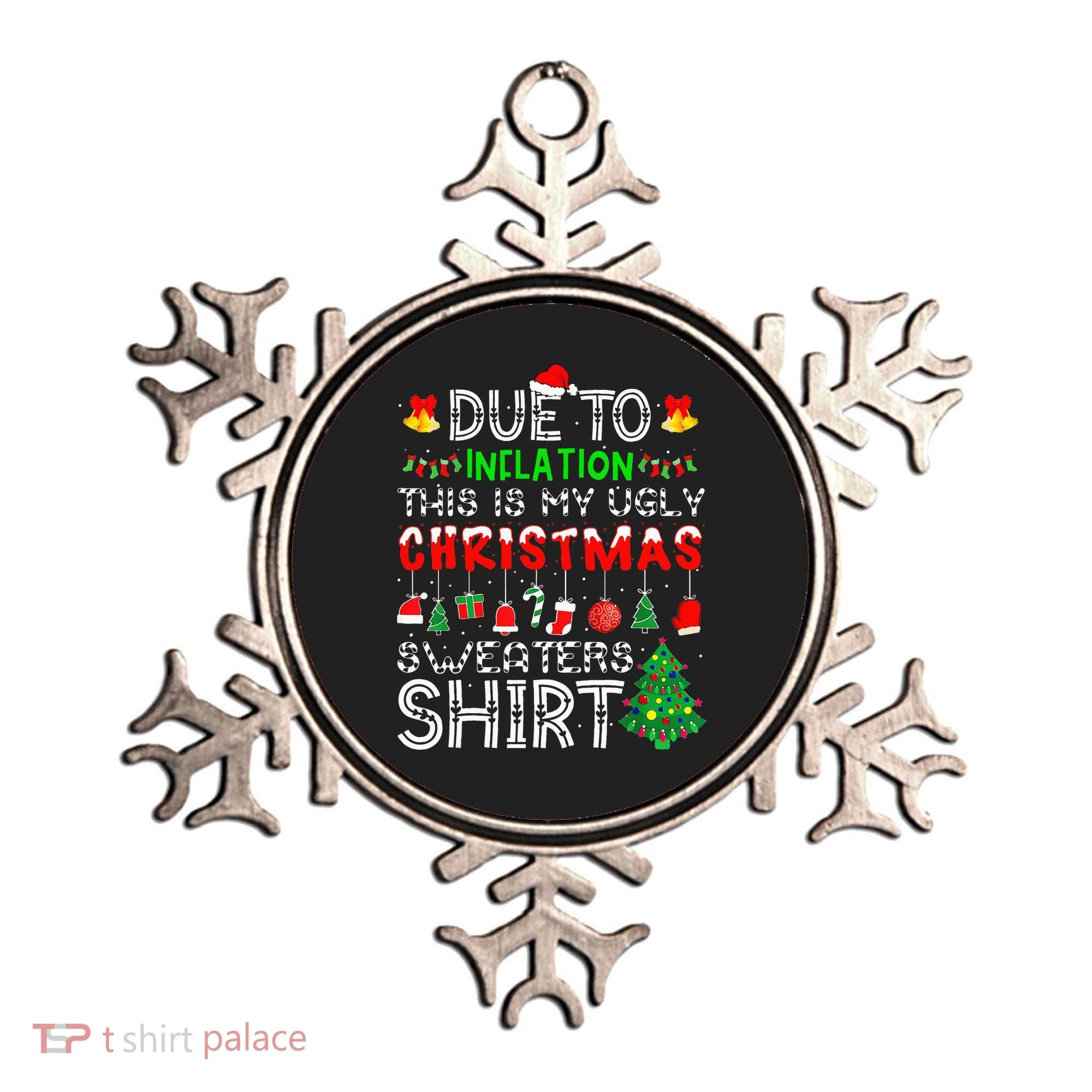 Funny Due To Inflation Ugly Christmas Sweaters Ornament