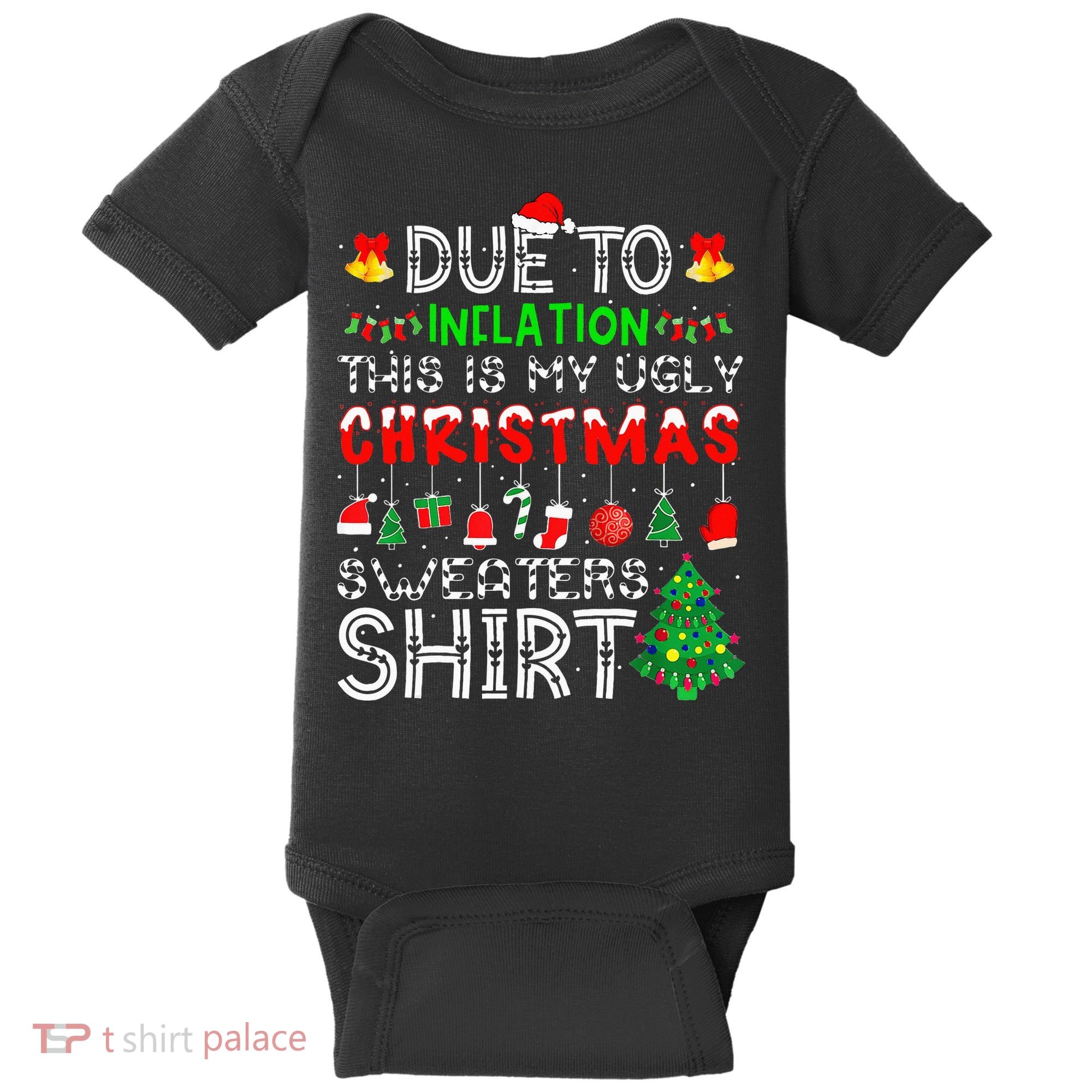 Funny Due To Inflation Ugly Christmas Sweaters Baby Bodysuit