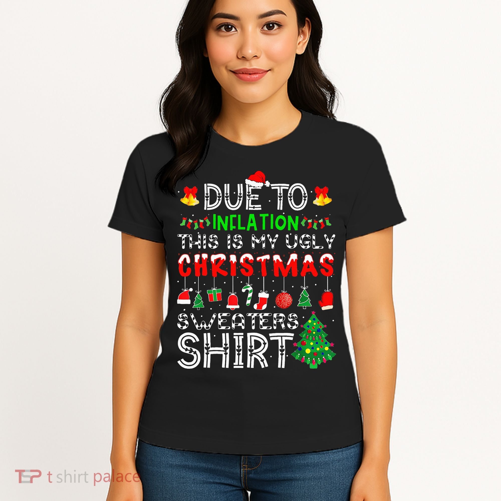 Funny Due To Inflation Ugly Christmas Sweaters Women's T-Shirt