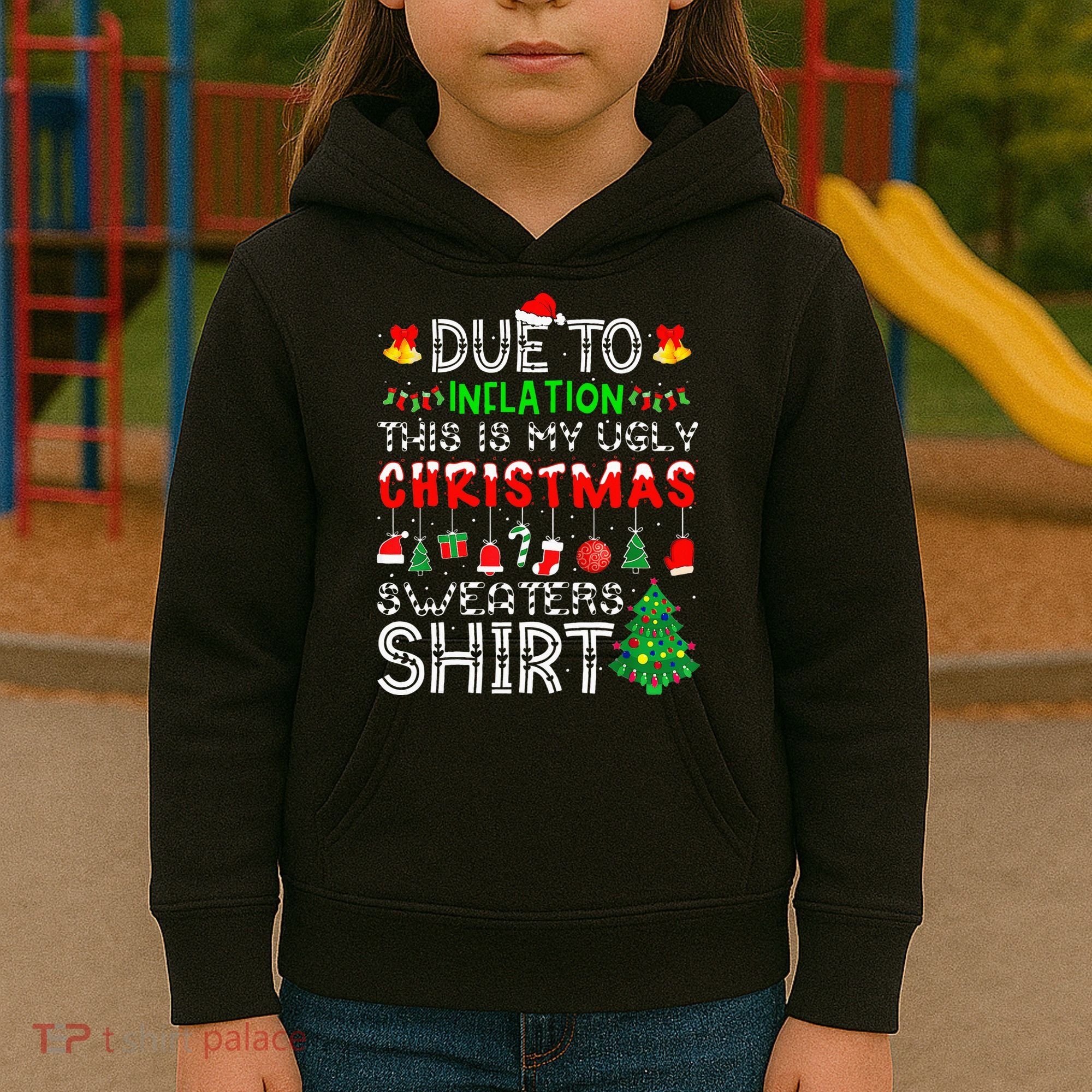 Funny Due To Inflation Ugly Christmas Sweaters Kids Hoodie