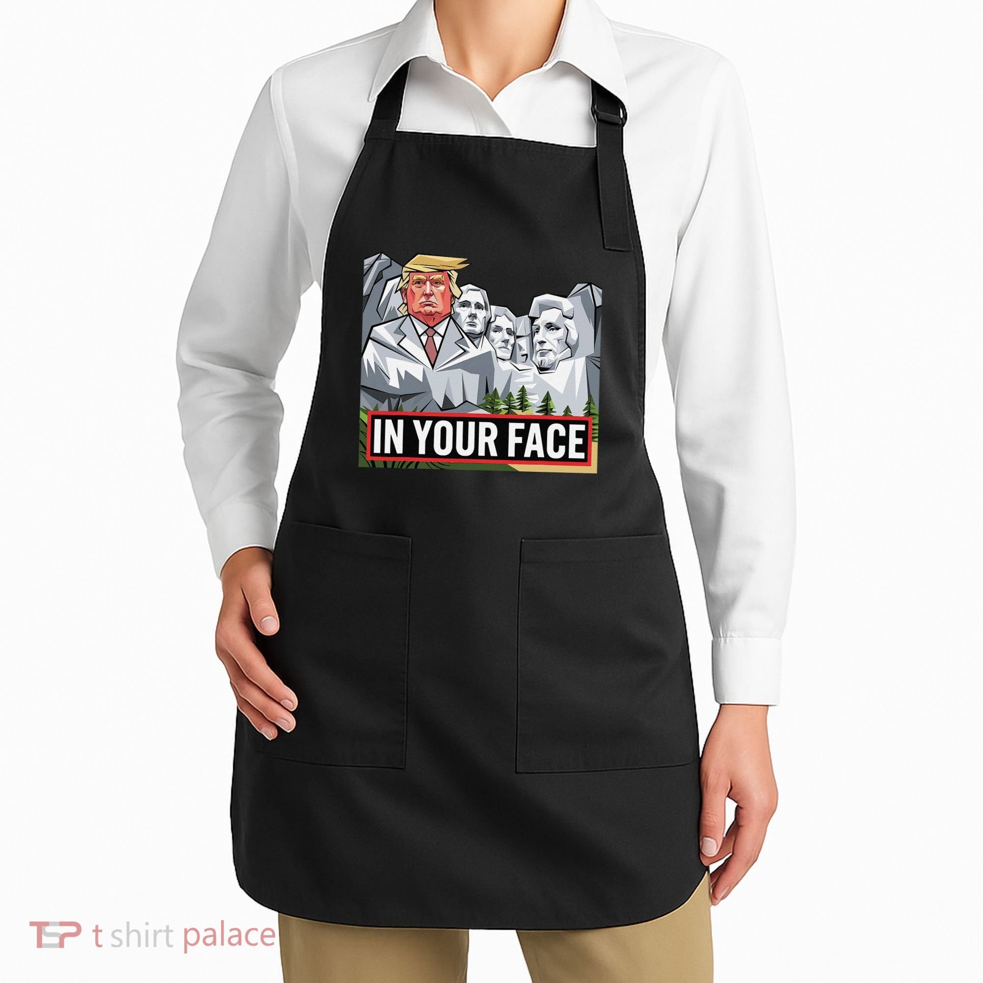 Funny Donald Trump Added To Mt. Rushmore In Your Face Apron