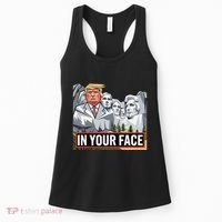 Funny Donald Trump Added To Mt. Rushmore In Your Face Women's Tank Top thumb 0