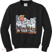 Funny Donald Trump Added To Mt. Rushmore In Your Face Kids Sweatshirt thumb 0