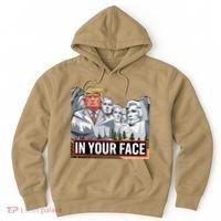 Funny Donald Trump Added To Mt. Rushmore In Your Face Hoodie thumb 0