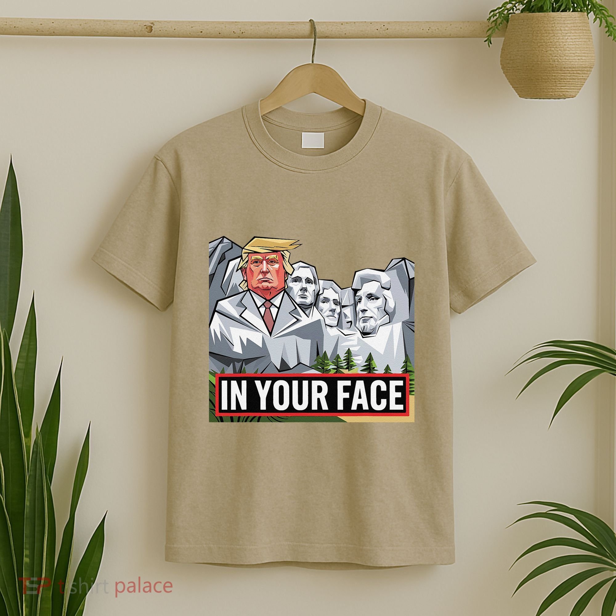 Funny Donald Trump Added To Mt. Rushmore In Your Face T-Shirt