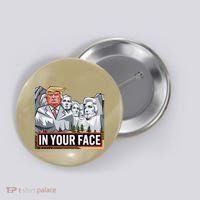 Funny Donald Trump Added To Mt. Rushmore In Your Face Button thumb 0