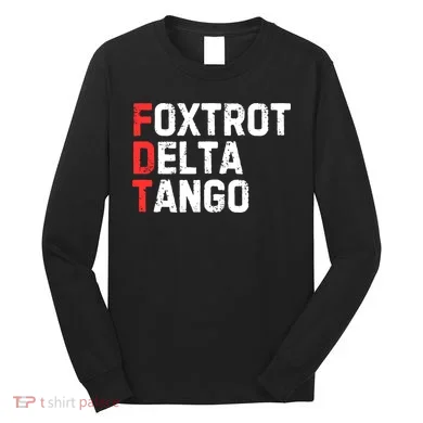 Foxtrot Delta Tango Long Sleeve Shirt
